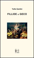 FILLIDE & GECO - Tullio Gardini